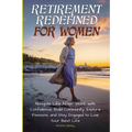 Retirement Redefined for Women