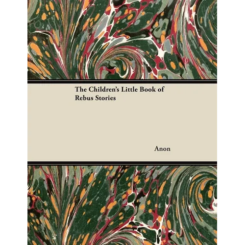 The Children's Little Book of Rebus Stories