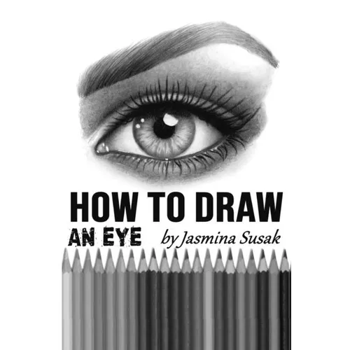 How to Draw an Eye: Step-by-Step Drawing Tutorial, Shading Techniques