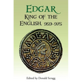 Edgar, King of the English, 959-975: New Interpretations