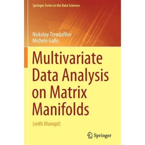Multivariate Data Analysis on Matrix Manifolds: (With Manopt)