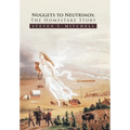 Nuggets to Neutrinos: The Homestake Story