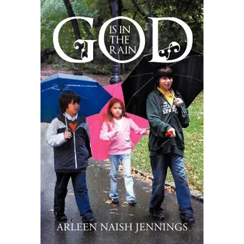 God Is in the Rain