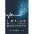 Human Self: In the Light of Physics and Quran