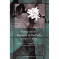 Slavery and the Economy of São Paulo, 1750-1850