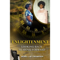 Enlightenment: Looking Back to Move Forward