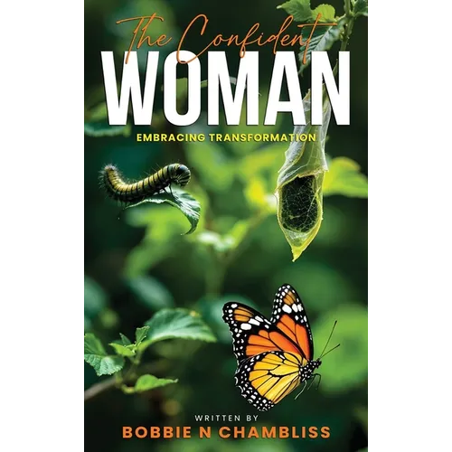 The Confident Woman: Embracing Transformation