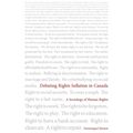 Debating Rights Inflation in Canada: A Sociology of Human Rights