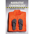 Narrative Criminology: Understanding Stories of Crime