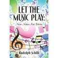 Let The Music Play: New Notes For Trivia