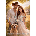 The Vow He Broke