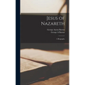 Jesus of Nazareth; A Biography