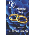 50 Marriage Vows: Men's Edition
