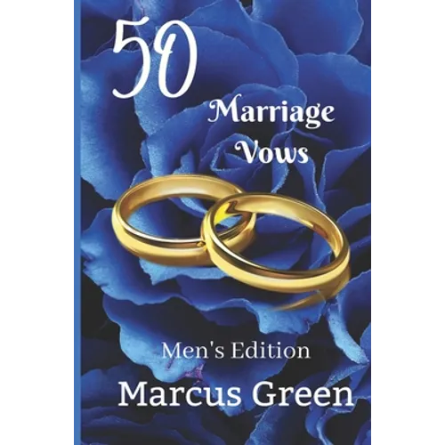 50 Marriage Vows: Men's Edition