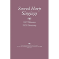 Sacred Harp Singings: 2022 Minutes and 2023 Directory