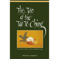 The Tao of the Tao Te Ching: A Translation and Commentary