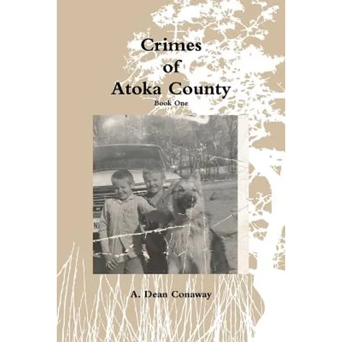 Crimes of Atoka County - Book One