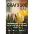 The Gratitude Theory: The Ultimate Guide to Creating a Life You Truly Enjoy-One You Never Need to Escape From.