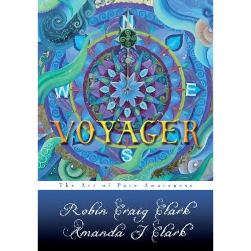 Voyager: The Art of Pure Awareness