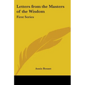 Letters from the Masters of the Wisdom: First Series