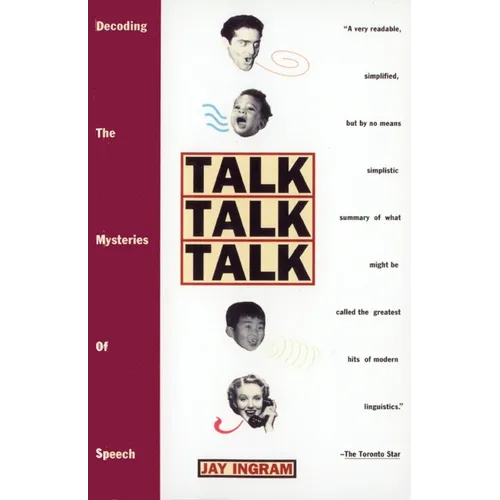 Talk Talk Talk: Decoding the Mysteries of Speech