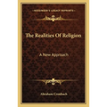 The Realities Of Religion: A New Approach