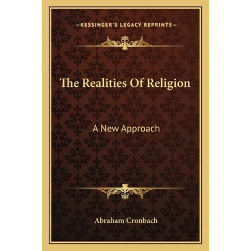 The Realities Of Religion: A New Approach