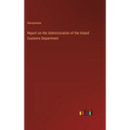 Report on the Administration of the Inland Customs Department