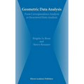 Geometric Data Analysis: From Correspondence Analysis to Structured Data Analysis