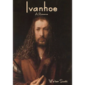 Ivanhoe: A Romance