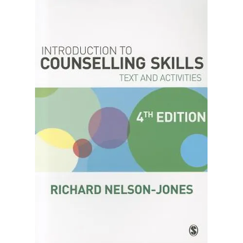 Introduction to Counselling Skills: Text and Activities