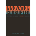 Innovation Corrupted: The Origins and Legacy of Enron's Collapse