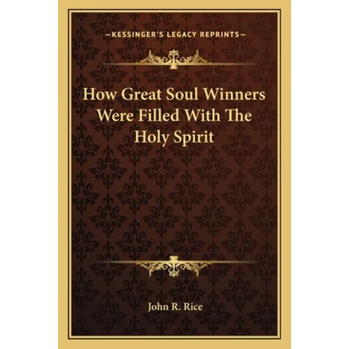 How Great Soul Winners Were Filled With The Holy Spirit