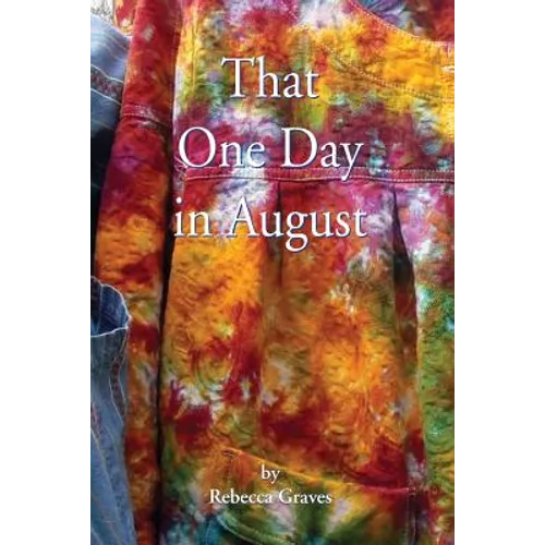 That One Day in August