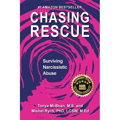 Chasing Rescue: Surviving Narcissistic Abuse