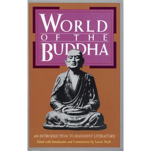 World of the Buddha: An Introduction to the Buddhist Literature