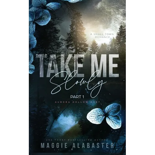 Take Me Slowly part 1