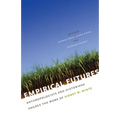 Empirical Futures: Anthropologists and Historians Engage the Work of Sidney W. Mintz