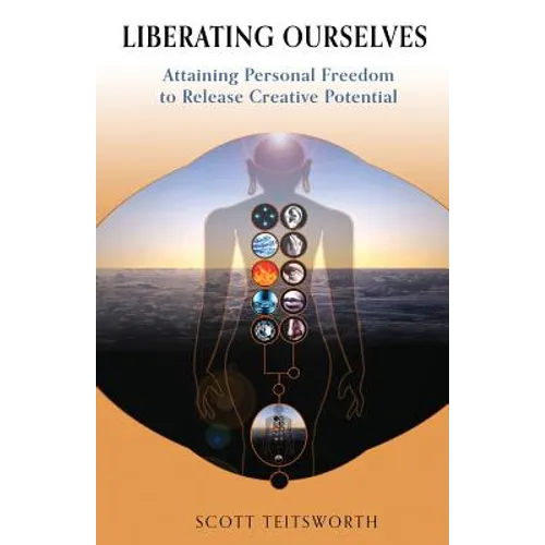 Liberating Ourselves: Attaining Personal Freedom to Release Creative Potential