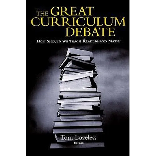 The Great Curriculum Debate: How Should We Teach Reading and Math?