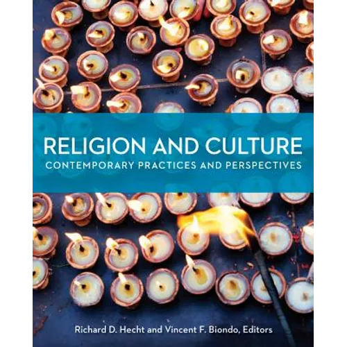 Religion and Culture: Contemporary Practices and Perspectives