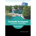 Sustainable Development: From Theories to Implementation