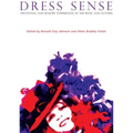 Dress Sense: Emotional and Sensory Experiences of the Body and Clothes