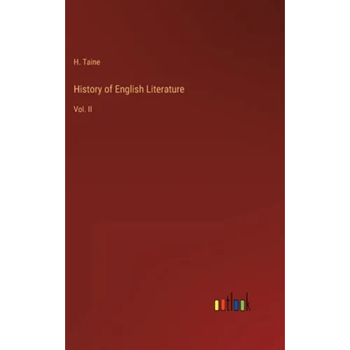 History of English Literature: Vol. II