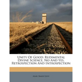 Unity of Good: Rudimental Divine Science, No and Yes, Retrospection and Introspection