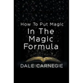 How To Put Magic In The Magic Formula