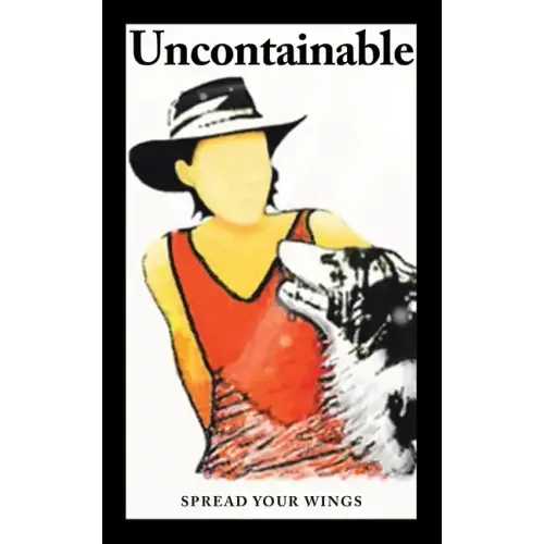 Uncontainable: Spread Your Wings