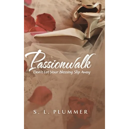 Passionwalk: Don't Let Your Blessing Slip Away