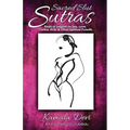 Sacred Slut Sutras: Radical Insights On Sex, Love, Tantra, Kink & Other Spiritual Pursuits