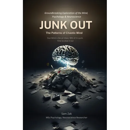 Junk Out: The Patterns of Chaotic Mind - Paperback